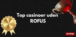 Bedste Online Casino Uden Rufus Find Dit Spil og Vind