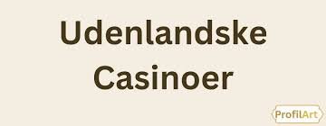 Bedste Udenlandske Casinoer Uden NemID Bedste Udenlandske Casinoer Uden NemID