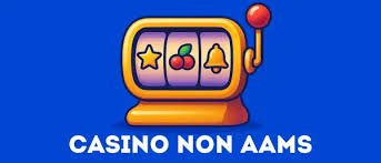 Casinò Non AAMS Italia Guida Completa e Sicura