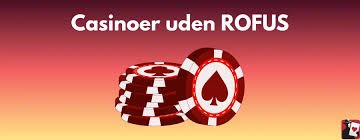 Udenlandske Casino uden ROFUS Din Guide til Sikker Spiloplevelse